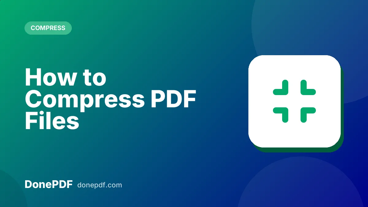 How to Compress PDF Files | Complete Guide | DonePDF